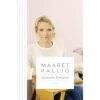 Maaret Kallio: Lujasti lempeä