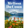 Mélissa Da Costa: Vuorten valo