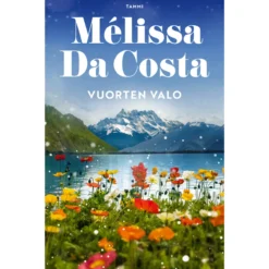 Mélissa Da Costa: Vuorten valo